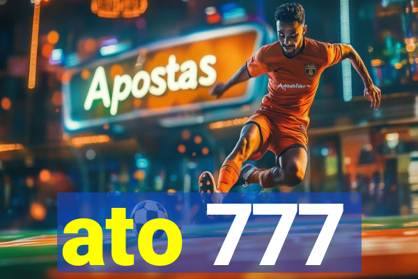 ato 777